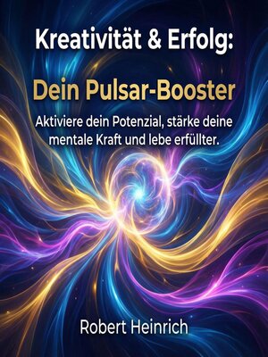 cover image of Kreativität & Erfolg--Dein Pulsar-Booster